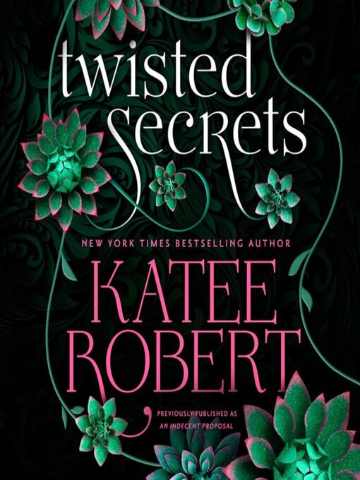 Title details for An Indecent Proposal by Katee Robert - Available